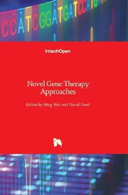 Novel Gene Therapy Approaches by Ming Wei