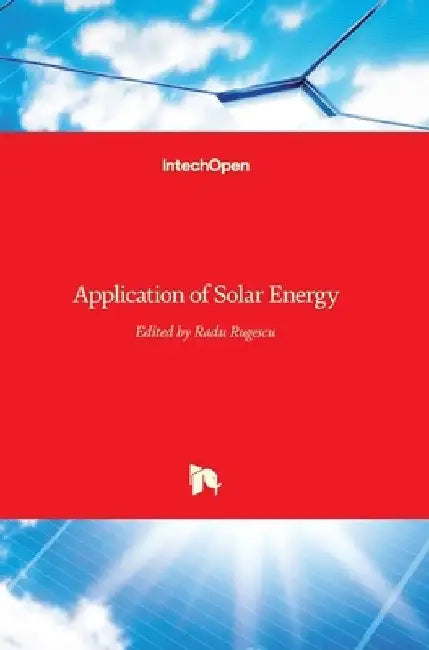 Application of Solar Energy by Radu Rugescu