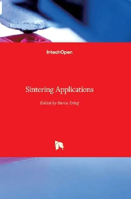 Sintering Applications by Burcu Ertug