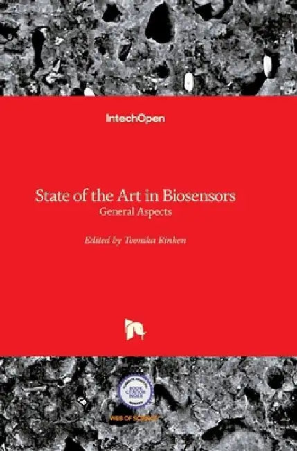 State of the Art in Biosensors: General Aspects by Toonika Rinken
