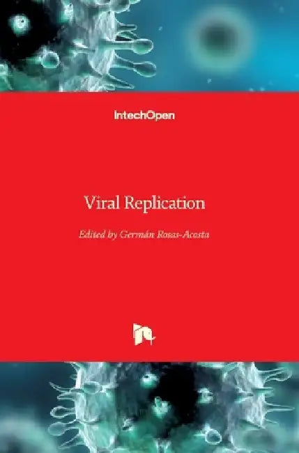 Viral Replication by German Rosas-Acosta