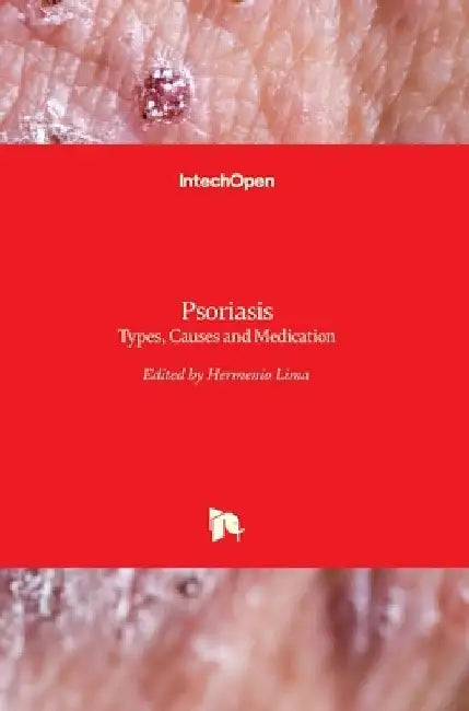Psoriasis: Types, Causes and Medication by Hermenio Lima
