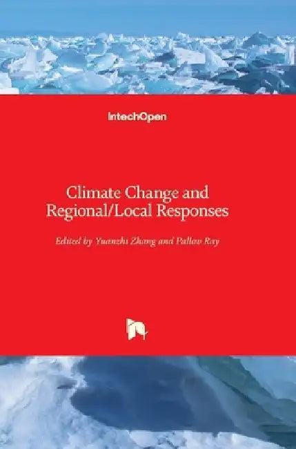 Climate Change and Regional/Local Responses by Yuanzhi Zhang