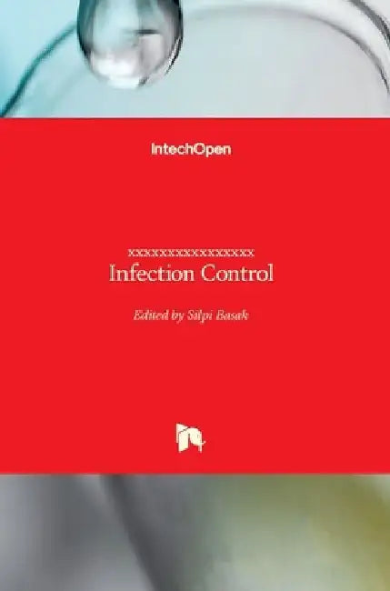 Infection Control by Silpi Basak