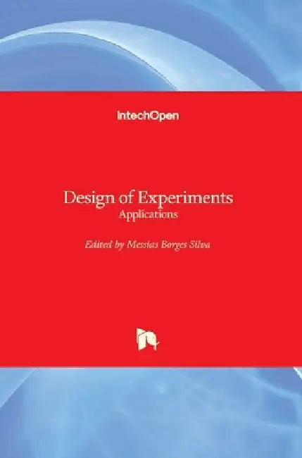 Design of Experiments: Applications by Messias Borges Silva