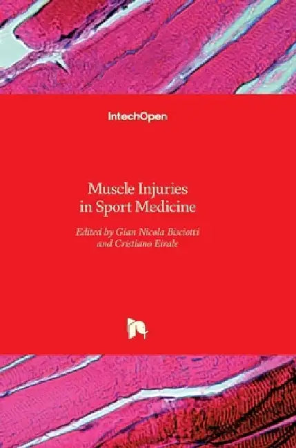 Muscle Injuries in Sport Medicine by Gian Nicola Bisciotti
