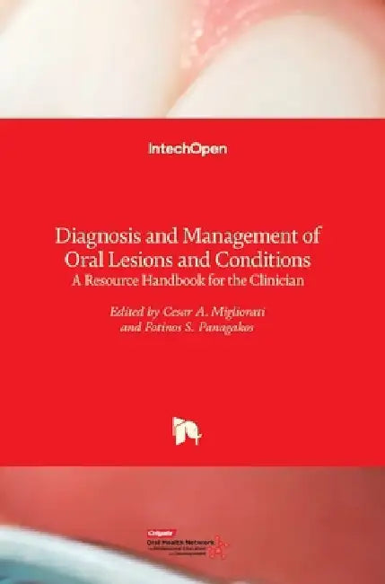 Diagnosis and Management of Oral Lesions and Conditions: A Resource Handbook for the Clinician by Cesare Migliorati