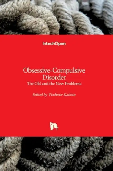 Obsessive-Compulsive Disorder: The Old and the New Problems by Vladimir Kalinin