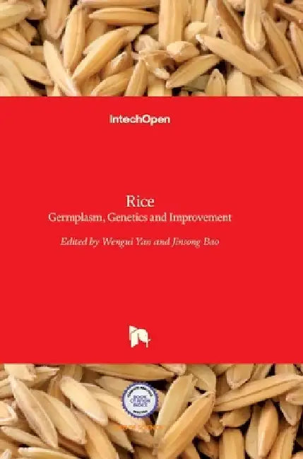 Rice: Germplasm, Genetics and Improvement by Wengui Yan