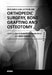 Orthopedic Surgery, Bone Grafting and Osteotomy by Kabayashi