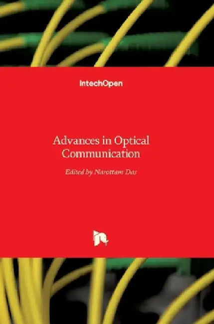 Advances in Optical Communication by Narottam Das