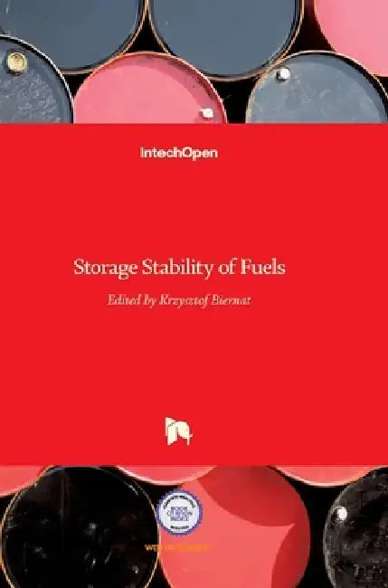 Storage Stability of Fuels by Krzysztof Biernat