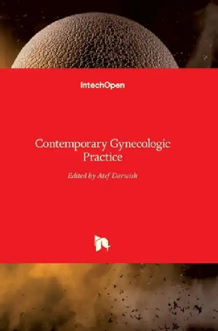 Contemporary Gynecologic Practice by Atef Darwish