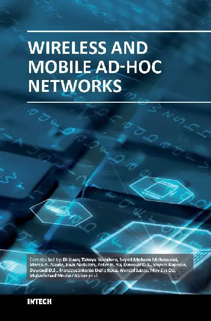 Wireless and Mobile Ad-Hoc Networks by Yuan D.
