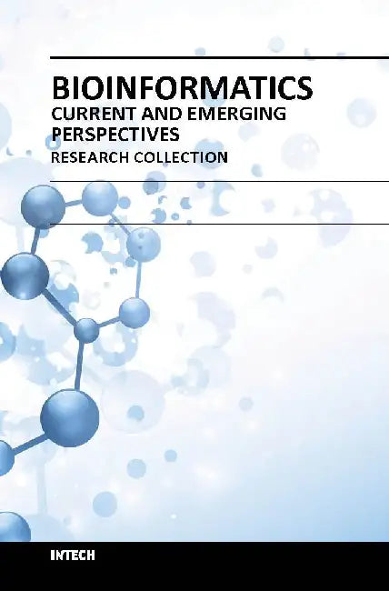 Bioinformatics Current and Emerging Perspectives by Garcia-Vallejo F.