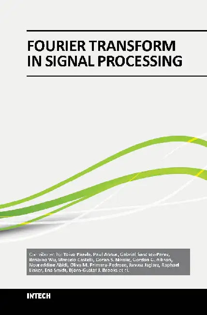 Fourier Transform In Signal Processing by Paavle T