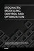 Stochastic Modelling Control and Optimization by Vasiliev V A