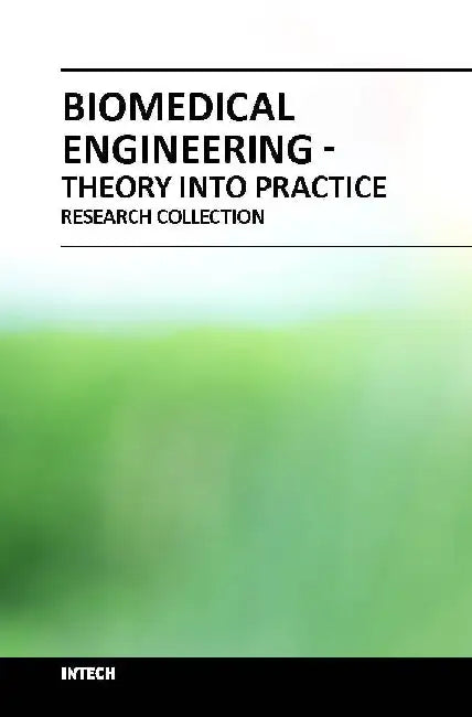Biomedical Engineering Theory Into Practice by Koyun A.