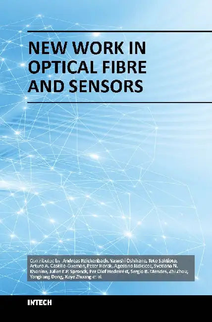 New Work In Optical Fibre and Sensors by Reichenbach A