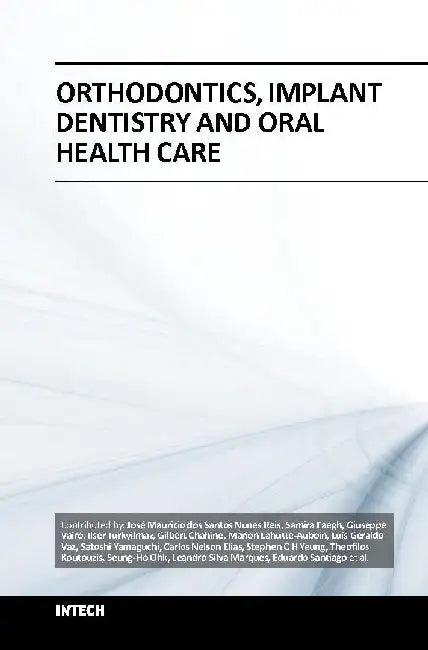 Orthodontics Implant Dentistry and Oral Health Care by Faegh S.