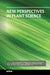 New Perspectives In Plant Science by Malboobi M.A.