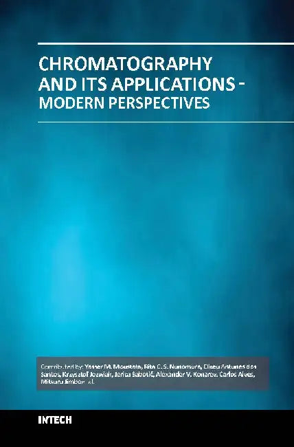 Chromatography and Its Applications Modern Perspectives by Moustafa Y M
