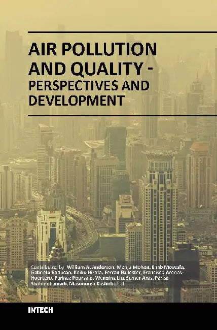 Air Pollution and Quality Perspectives and Development by Anderson W.A.