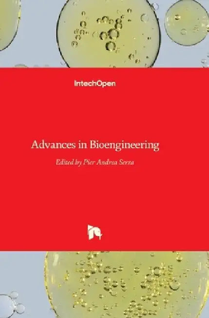 Advances in Bioengineering by Pier Andrea Serra