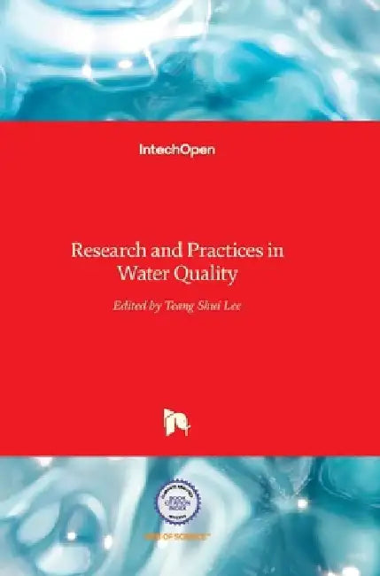 Research and Practices in Water Quality by Teang Shui Lee