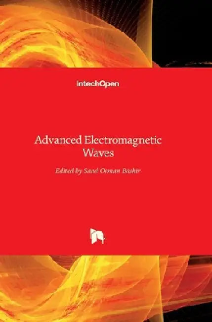 Advanced Electromagnetic Waves by Saad Bashir