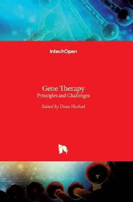 Gene Therapy: Principles and Challenges by Doaa Hashad