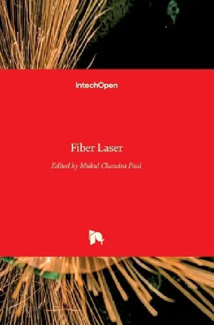 Fiber Laser by Mukul Paul