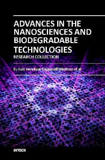 Advances In The Nanosciences And Biodegradable Technologies by Mattoso L.H.C.