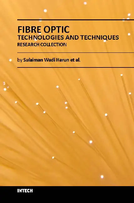 Fibre Optic Technoogies And Technologies by Harun S.W.