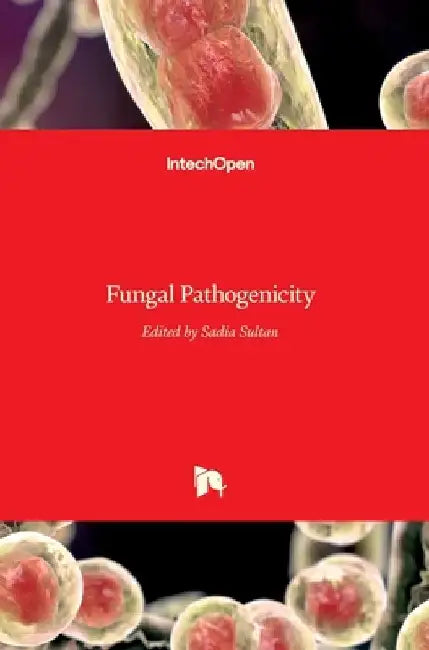 Fungal Pathogenicity by Sadia Sultan