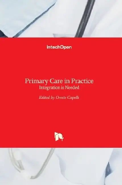 Primary Care in Practice: Integration is Needed by Oreste Capelli