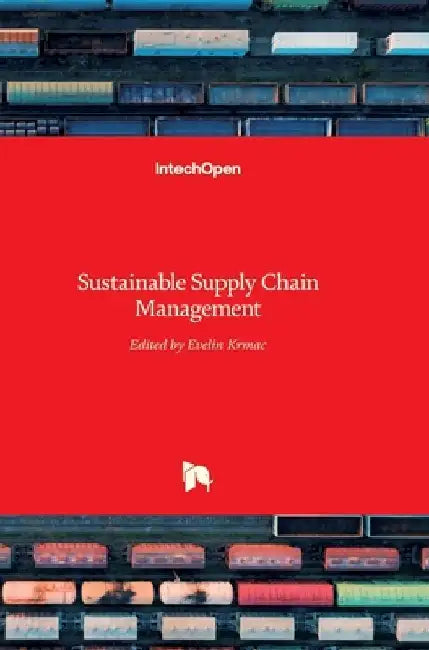 Sustainable Supply Chain Management by Evelin Krmac