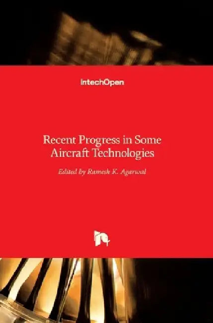 Recent Progress in Some Aircraft Technologies by Ramesh K. Agarwal
