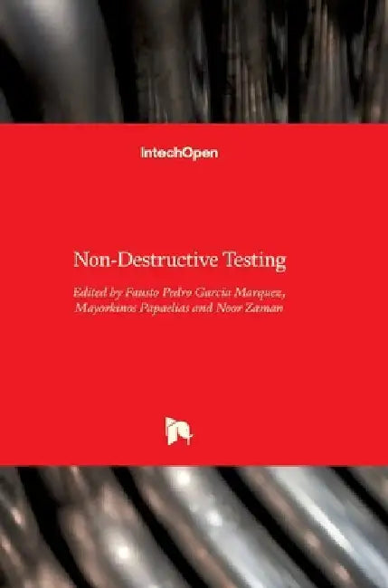 Non-Destructive Testing by Fausto Pedro García Márquez