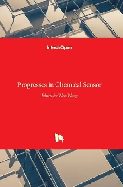 Progresses in Chemical Sensor by Wen Wang