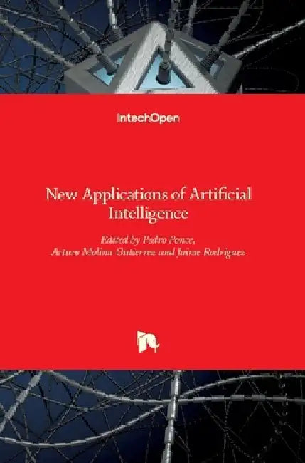 New Applications of Artificial Intelligence by Pedro Ponce