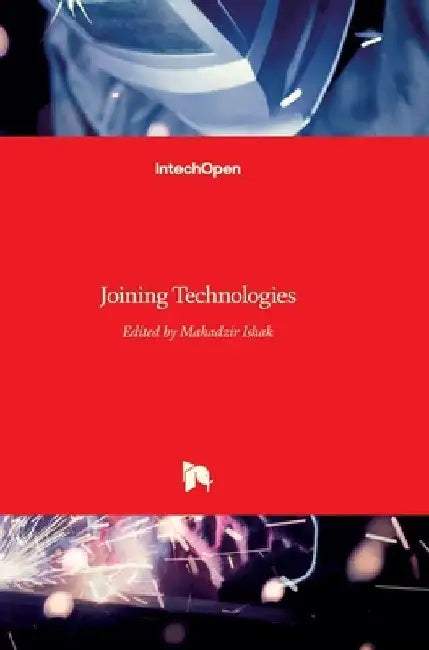 Joining Technologies by Mahadzir Ishak