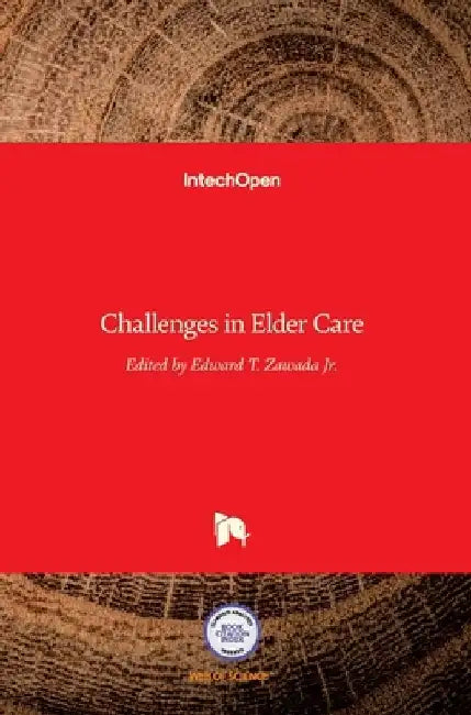 Challenges in Elder Care by Edward T., Jr. Zawada