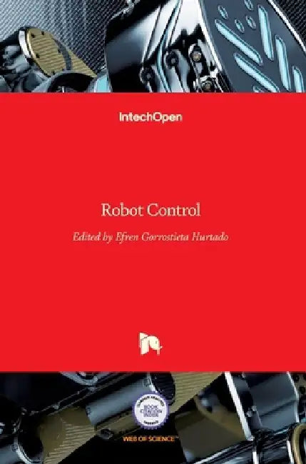 Robot Control by Efren Gorrostieta Hurtado