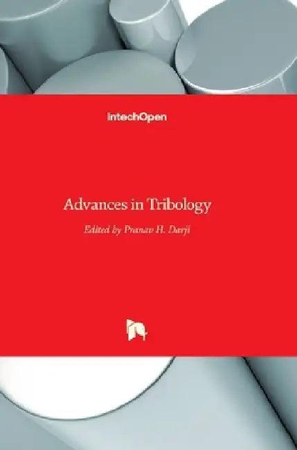 Advances in Tribology by Pranav H. Darji