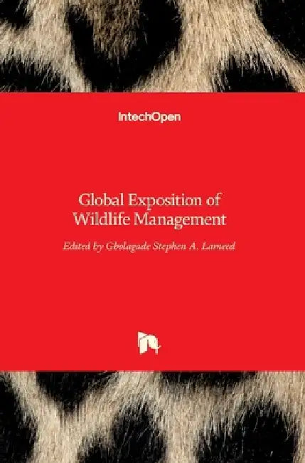 Global Exposition of Wildlife Management by Gbolagade Akeem Lameed