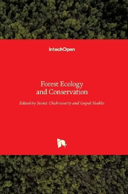 Forest Ecology and Conservation by Gopal Shukla