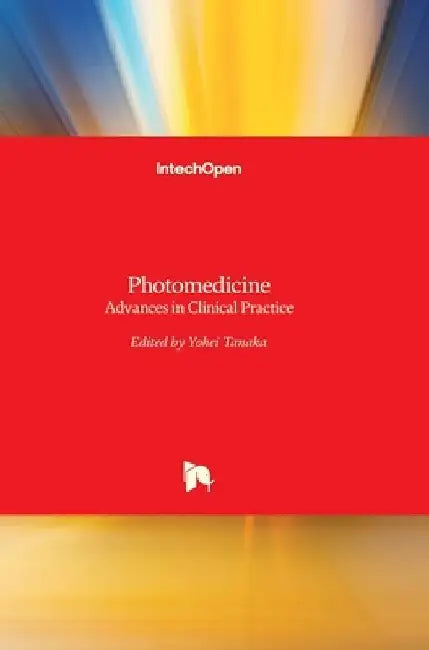 Photomedicine: Advances in Clinical Practice by Yohei Tanaka