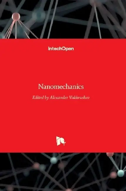 Nanomechanics by Alexander Vakhrushev