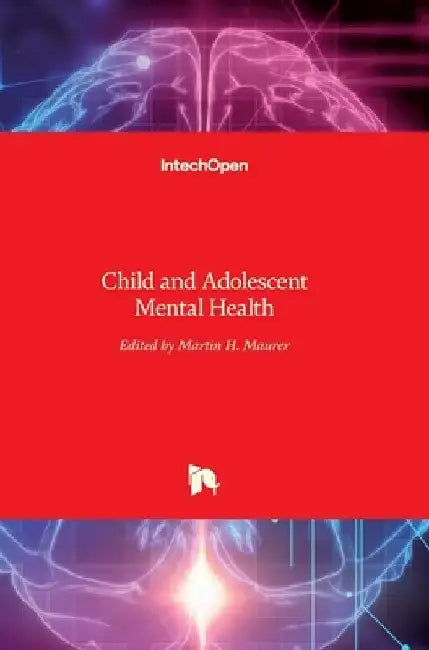 Child and Adolescent Mental Health by Martin Henrik Maurer